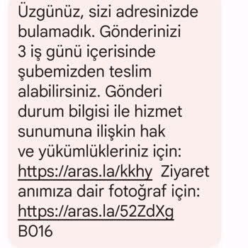 Aras Kargo Eve Gelmediği Halde Evde Yoktunuz Mesajı Atıyor.