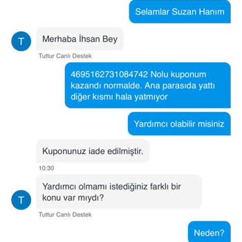 Tuttur.com Tutan Kuponumun Görüntüsü Olduğu Halde Ödemedi