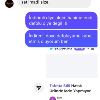 Tafetta Still Defolu Çıkan Ürünlere Garanti Vermiyorlar