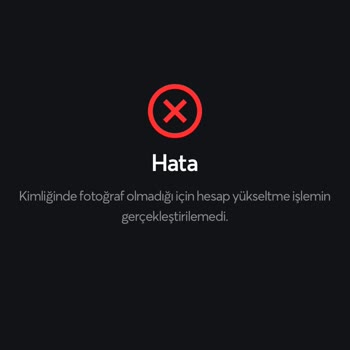 Papara'da Sözleşmeli Hesaba Geçmek İçin Kimlik Fotoğrafı Lazım Sorunu