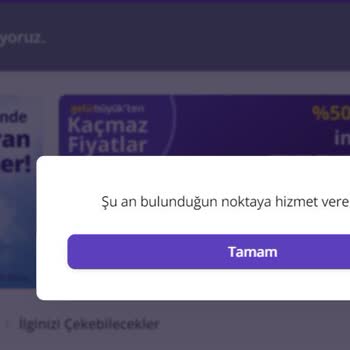 Getir'in Maltepe Gülsuyu, Gülensu Lokasyonunda Hizmet Verememesi