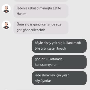 Vodafone Her Şey Yanımda İadeleri Kabul Etmiyor