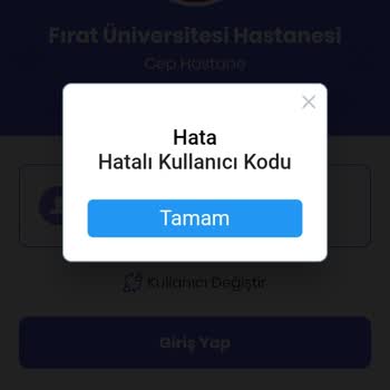 Fırat Üniversitesi Hastanesi Uygulamam Hata Veriyor