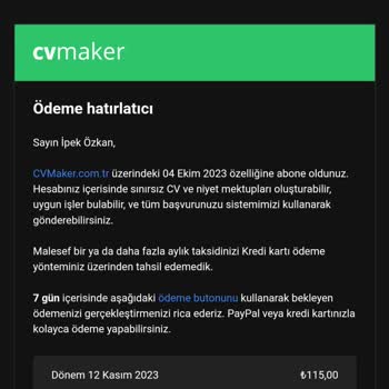 Cvmaker.com.tr Tek Seferlik Oluşturduğum CV Den Her Ay Ödeme Yapmam İsteniyor 115 TL
