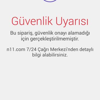 N11 Güvenlik Uyarısı Saçmalığı