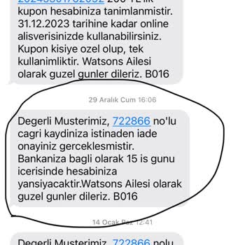 Watsons Ücret İademi 3 Aydır Yapmıyor
