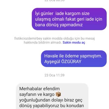 Fıstıkçı Özdemirbey Şikayetim Var Para İademi Yapmıyorlar.