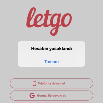 Letgo Hesabımı Sebepsiz Yere Kapattı