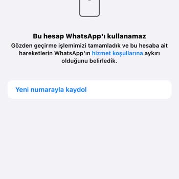 Bu Hesap WhatsApp'ı Kullanamaz Engeli