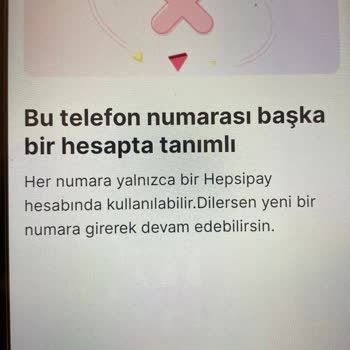 Hepsipay Telefon Numarası Başka Hesapta Tanımlı!