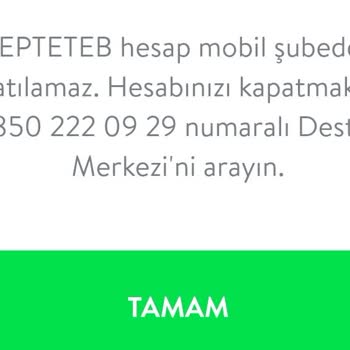 TEB Hesabımı Kapatmıyor