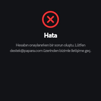 Papara Sözleşmeli Hesaba Geçemiyorum