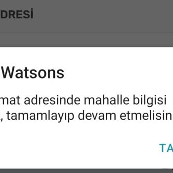 Watsons Adresi Kabul Etmiyor
