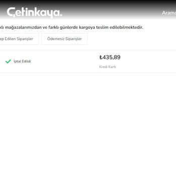 Çetinkaya Sipariş İptalinin Ücreti İadesinin Olmaması