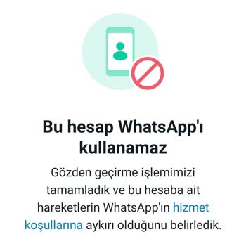 WhatsApp Hesabım Neden Kapandı? Geri Dönüş Bekliyorum