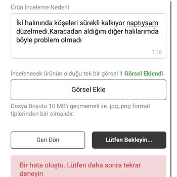 Karaca Halılarımda Kusur Var İncelemeye Gönderemiyorum, Hata Veriyor