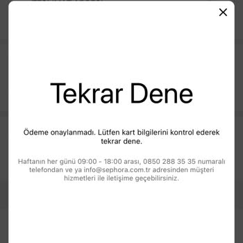 Sephora Kart Bilgilerimi Doğru Girip Ödeme Gerçekleşmiyor Sipariş Veremiyorum!
