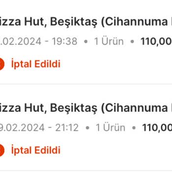 Pizza Hut Siparişlerimi İptal Ediyor