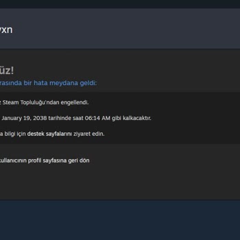 Steam 10 Yıllık Dijital Oyun Platformu Kullanıcısının Hesap Engeliyle İmtihanı
