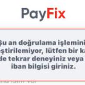 Payfix Sorumsuzluğu Ve Banka Hesap Numarası Oluşturulamaması...!