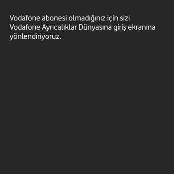Vodafone Yanımda Uygulamasına Giriş Yapamıyorum