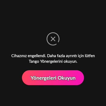 Tango Live Cihaz Engellendi Diyor