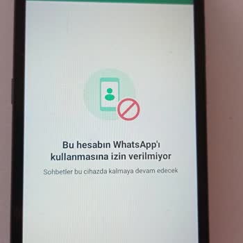 WhatsApp Sebepsiz Yere Kapatıldı