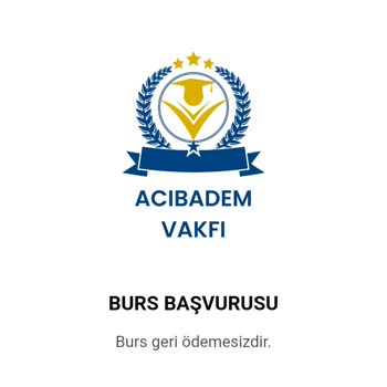 Acıbadem Vakfı (Burs Başvurusu) Kişisel Bilgilerimin Korunmasını Talep Ediyorum