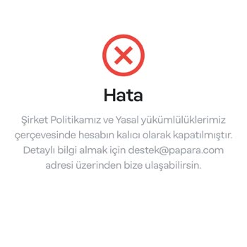 Papara Hesabım Kalıcı Olarak Kapatıldı!