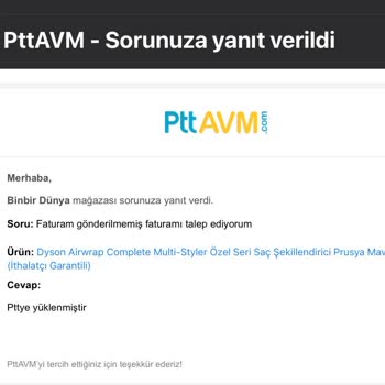 PttAVM Dyson Airwrap Fatura Sorunu Ve Garanti Başlatma Çıkmazı