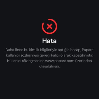 Papara Hesabım Sözleşme İhlali Gereği Kısıtlandı