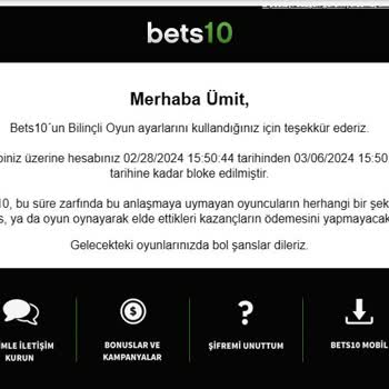 Bets10 Para Kazanınca Hesabımı Bloke Etmiş
