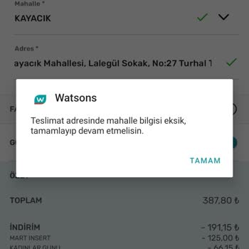 Watsons Adres Bilgisi Mahalle Eksik Sorunu