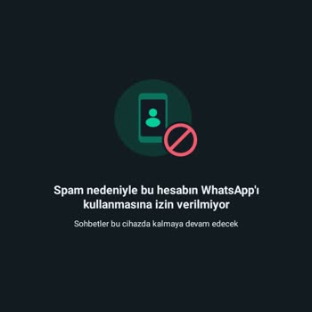 WhatsApp Gereksiz Sebepsiz Hesap Kapatıyor