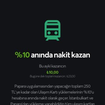 Papara Ulaşım Kartı Cashback Para İadesi Gelmedi