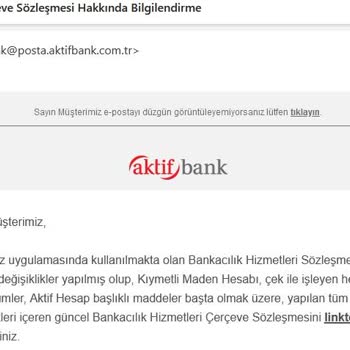 Aktif Bankta Müşteri Olmadığım Halde Müşteri Gibi Mail Atılıyor