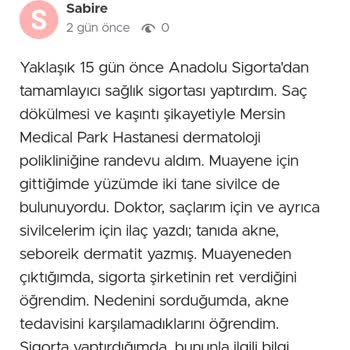Anadolu Sigorta Anadolu Tamamlayıcı Sağlık Sigortası Akne Tanısına Red Vermesi