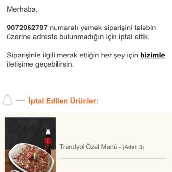 Trendyol Yemek Trendyol GO Yemek Siparişimi Teslim Etmedi