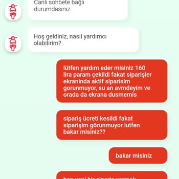 Tıkla Gelsin Uygulaması Param Çekildi Fakat Sipariş Oluşturulmadı