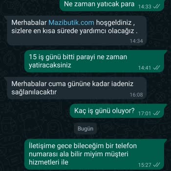 Mazi Butik Ücret İadesini Yapmıyorlar Ve Sürekli Erteliyorlar