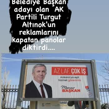 ABB - Ankara Büyükşehir Belediyesi Ankara'da Görsel Kirlilik Yaratan Seçim Reklamları
