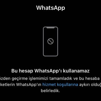 WhatsApp "WhatsApp Kullanmanız Yasaklandı Hatası"