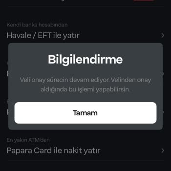 Papara Veli Onayında Sıkıntı Yaşıyorum