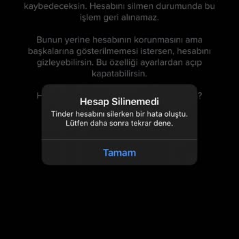Tinder Hesabımı Silemiyorum Hata Veriyor