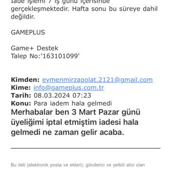 Game+ Para İademi Vermediler