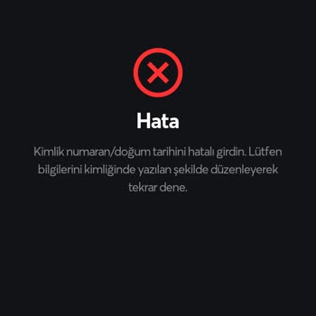 Papara Hesap Onaylama Kimlik Ve Doğum Tarihi Doğrulamama Hatası