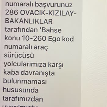 ABB - Ankara Büyükşehir Belediyesi Ankara Büyükşehir Otobüs Şoförü 65 Yaşındaki Anneme Hakaret Etmiştir.