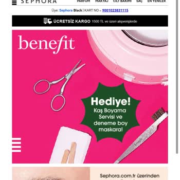 Sephora Benefit Kaş Bar Kaba Muamele