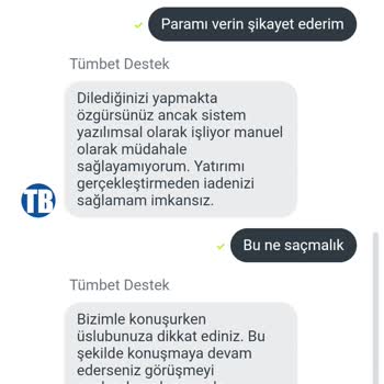 Tümbet Yardım Edin Paramı Geri Almak İstiyorum