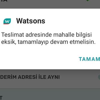 Watsons Uygulamasından Sipariş Veremiyorum